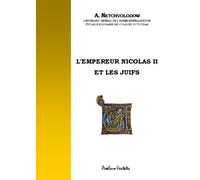 L'Empereur Nicolas II et les Juifs