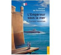 L'Empereur sous la mer Cursus honorum - Vincent de Florentina - Jets D'encre - broché - Roman