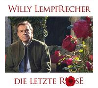 Willy Lempfrecher – Die Letzte Rose – MCP Sound & Media