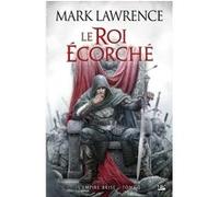 L'empire Brisé - Tome 2 - Le Roi Écorché