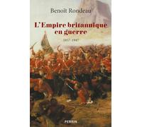 L'Empire britannique en guerre: 1857-1947