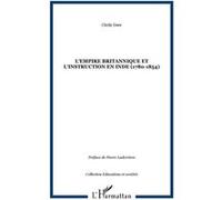L'Empire britannique et l'instruction en Inde (1780-1854)