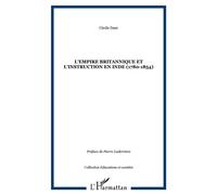 L'Empire britannique et l'instruction en Inde (1780-1854)