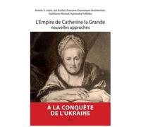 L'Empire de Catherine la Grande, nouvelles approches Edition bilingue français-anglais - Francine-Dominique Liechtenhan - Spm Lettrage - broché - Essai