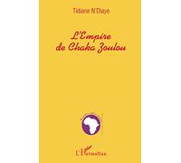L'empire de Chaka Zoulou – L'Harmattan
