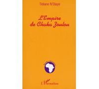 L'empire de Chaka Zoulou – L'Harmattan