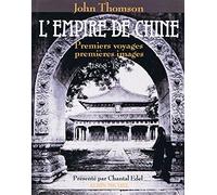 L'Empire de Chine : premiers voyages premières images, 1868-1872