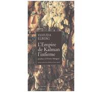 L'empire de Kalman l'infirme – Actes Sud