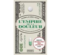 L'empire De La Douleur - L'histoire Cachée De La Dynastie Des Sackler