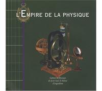 L'Empire de la physique: Cabinet de physique du lycée Guez de Balzac d'Angoulême