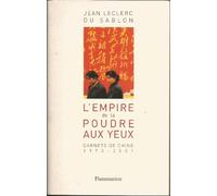 L'Empire de la poudre aux yeux : Carnets de Chine 1970-2001
