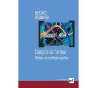 L'empire De L'erreur - Eléments De Sociologie Cognitive