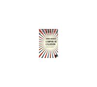 L'empire de l'illusion - Chris Hedges - Lux Quebec - broché - Essai