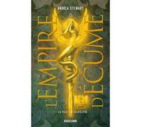 Andrea Stewart – L'Empire d'écume, T1 : La Fille aux éclats d'os – Roman – Poche
