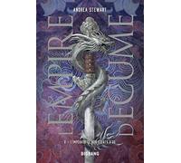 L'Empire d'écume, T2 : L'Impératrice aux éclats d'os - Andrea Stewart - Big Bang - broché - Roman adolescent