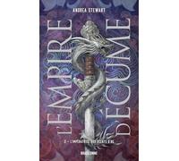 L'Empire d'écume T2 : L'Impératrice aux éclats d'os - Andrea Stewart - Bragelonne - Poche - Roman