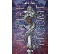 L'Empire d'écume, T2 : L'Impératrice aux éclats d'os - Andrea Stewart - Big Bang - broché - Roman adolescent