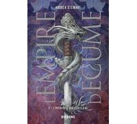 L'empire D'écume - Tome 2 - L'impératrice Aux Éclats D'os