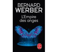 L'Empire des anges - Bernard Werber - Lgf - Poche - Roman