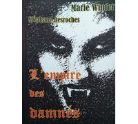 L'Empire Des Damnés (Fantastique - Vampirisme - 2022)