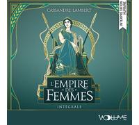 L'Empire des femmes - Intégrale - Flore Audebeau - VOolume - Livre audio - Roman adolescent