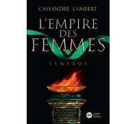 L'empire Des Femmes Tome 2 - Teneros