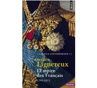 L'Empire des Français Aurélien Lignereux (Auteur)