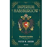 L'empire des Habsbourg Une communauté de nations