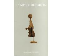 L'empire Des Mots - Orateurs Gaulois Et Empereurs Romains, 3e Et 4e Siècles