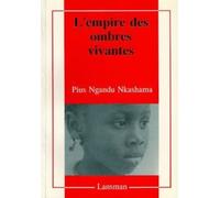 L'empire des ombres vivantes