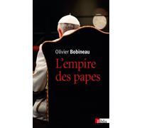 L'Empire des papes - Olivier Bobineau - Cnrs Eds - broché - Essai