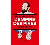 L'Empire des pires - Ce qu'Hanouna ne vous dira pas