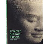 L'Empire des rois khmers