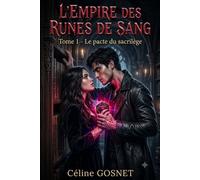 L'Empire des Runes de Sang: Tome 1 - Le Pacte du Sacrilège