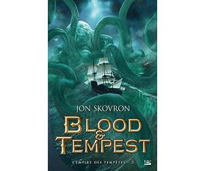 L'Empire des tempêtes, T3 : Blood & Tempest