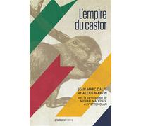 L'empire du castor - Jean Marc Dalpé - Prise De Parole - broché - Théâtre