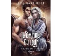 L'empire Du Loup - Tome 1 - L'éveil De L'esprit
