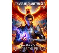 L'Empire du Phénix: L'Anneau d'Améthyste