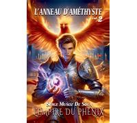L'Empire du Phénix L'Anneau d'Améthyste - Serge Muñoz De Sola - Bookelis - broché - Roman