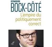 L'empire du politiquement correct BOCK-COTE MATHIEU (Auteur)