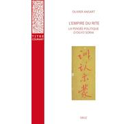 L'empire Du Rite: La Pensee Politique d'Ogyu Sorai: Japon 1666-1728