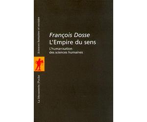 L'Empire du sens. L'Humanisation des sciences humaines
