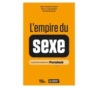 L'empire du sexe. La vraie histoire de Pornhub