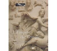 L'Empire du temps : Mythes et creations