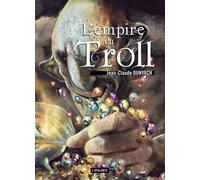 L'empire du troll - Jean-Claude Dunyach - Atalante - broché - Roman