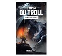 L'empire du troll Jean-Claude Dunyach (Auteur)