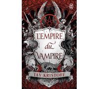 L'empire du vampire - Jay Kristoff - J'ai Lu - Poche - Roman