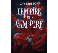 L'Empire du Vampire - Tome 01 (broché) - Jay Kristoff - De Saxus Eds - broché - Roman