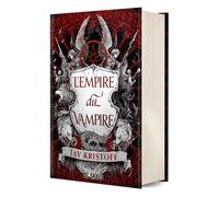 L'Empire du Vampire - Tome 01 (relié collector) - Jay Kristoff - De Saxus Eds - relié - Roman