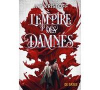 L'Empire du Vampire - Tome 02 L'Empire des Damnés (broché) Jay Kristoff (Auteur), Benoît Domis (Traduction), Bon Orthwick (Illustration)